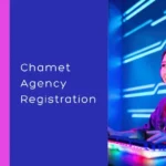 Chamet Agency Registration